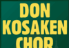 DON KOSAKEN CHOR SERGE JAROFF® Künstlerische Leitung: WANJA HLIBKA gastiert am Sonntag, 7. September um 19:30 Uhr in der Pfarrkirche Schwendt.